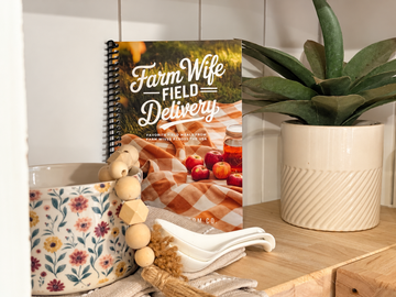 Farm Wife Field Delivery Cookbook
